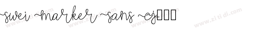 Swei Marker Sans CJ字体转换